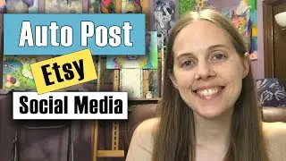 Automatically Share Your Etsy Listings - Auto Post to Instagram, Facebook, Pinterest, & Other Sites