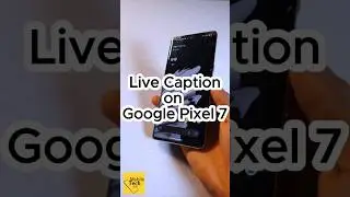 Live Caption On Google Pixel 7 📱 💫 💯  