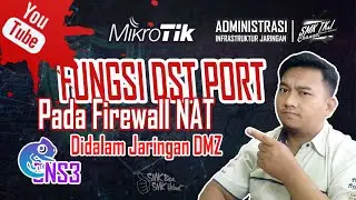 Fungsi DST PORT pada Firewall NAT - Tutorial Konfigurasi DMZ Firewall di Mikrotik