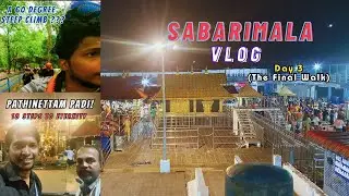 YoGear's Sabarimala Vlog | Day 3 - The Final Walk.