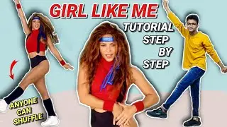 GIRL LIKE ME *EASY TUTORIAL STEP BY STEP EXPLANATION* (Official Choreography) | How To Shuffle