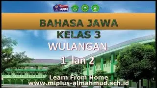 Kelas 3 Bahasa Jawa Wulangan 1 lan 2
