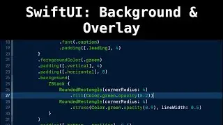 SwiftUI: Background & Overlay