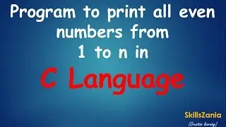 Program to print all even numbers from 1 to 100 in C Language