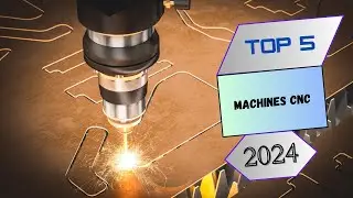 Top 5 : Machines CNC en 2024