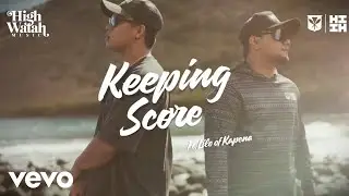 High Watah - Keeping Score (Official Music Video) feat. Lilo of Kapena