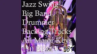 Jazz Swing Big Band Drum Backing Track in E Major, 110 BPM, Vol. 1