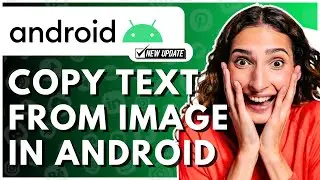 How To Copy Text From Image In Android - Full Guide
