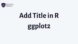 How To Add Title In ggplot in R | With Examples