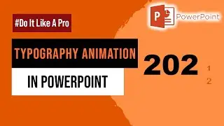 Typography Animation In PowerPoint | Make Typography Animation In PowerPoint
