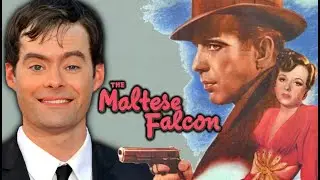 Bill Hader on The Maltese Falcon