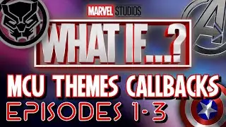 WHAT IF All Callbacks to MCU Themes (EP 1-3)