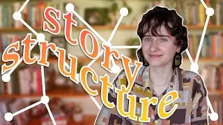 HOW TO STRUCTURE A BOOK (without templates) | story structure theory, elements, and methods
