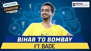 Interview With Abhinav Anand aka Bade Sharma | Unfolding Stardom E06 | Digital Commentary