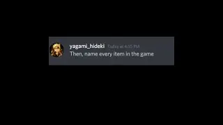 Oh so you play minecraft, name every item