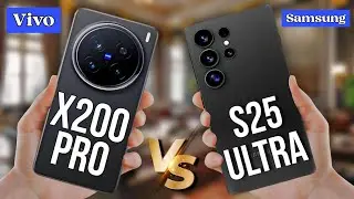 Vivo X200 Pro Vs Samsung Galaxy S25 Ultra | Specification Full Comparison🙀