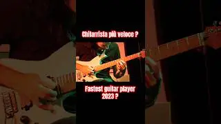 Fastest guitar player 2023? Chitarrista più veloce ? #fastestguitarplayer #guitar #epic