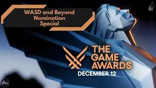 Our thoughts on The Game Awards Nominees!