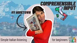 Learn Italian Fast With Comprehensible Input - My Town🇮🇹