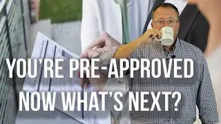 You're Pre-Approved Now What? | 5 Steps to Get Under Contract!