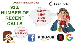 Number of Recent Calls | Leetcode 933 | HAPPY NEW YEAR 2023