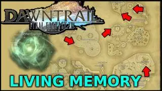 ALL Living Memory Aether-current LOCATIONS | Visual Guide | FFXIV Dawntrail (patch 7.0)