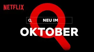 Neu im Oktober 2020 | Netflix
