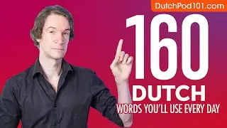 160 Dutch Words You'll Use Every Day - Basic Vocabulary #55