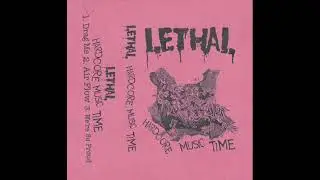Lethal - Hardcore Music Time Tape (2024)