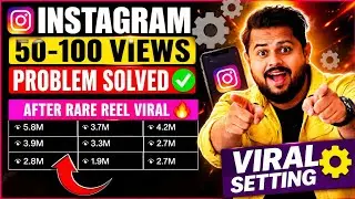 Instagram Reels Viral ⚙️ Setting 🔥 | Instagram Reels Viral Kaise Hoga | Followers Kaise Badhaye