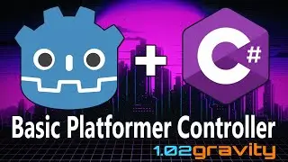 Godot 4 C# Basic Platformer Controller 1.02  -  Gravity