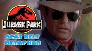 Jurassic Park: Seat-belt Metaphor