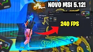 NOVO MSI 5.12 PARA PC FRACO +240 FPS 🖥️🖱️ [DPI, RESOLUÇÃO, MOUSE, AJUSTE]