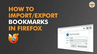 How to Backup and Restore Bookmarks in Firefox