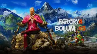 Far Cry 4 Bölüm #3 | Avcılar