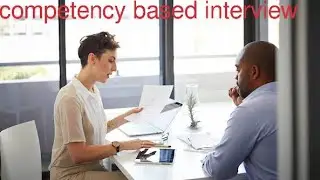 competency based interview Questions