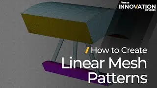How to Create Linear Mesh Patterns in Ansys Fluent Meshing’s Watertight Geometry Workflow
