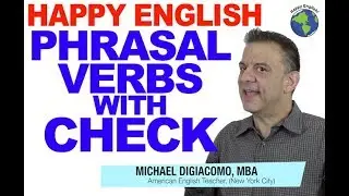 Phrasal Verbs with CHECK - American English Vocabulary Lesson For TOEIC & LIFE