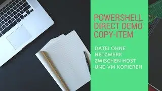 Powershell Grundlagen: Powerhshell Direct Demo