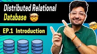 Distributed relational database Series | EP1. Introduction