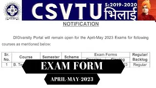 Exam Form for April-May-2023 | CSVTU