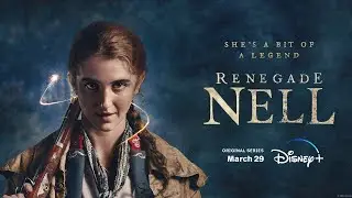 Разбойница Нелл / Renegade Nell   1 сезон   2024   трейлер