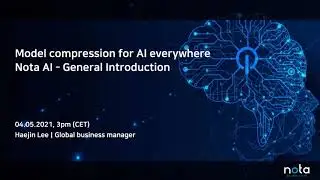 Nota AI's first webinar | 'Model compression for AI everywhere' Nota AI-General Introduction