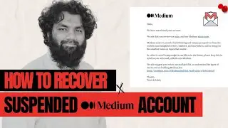 How to Recover Suspended Medium Account | Medium Rules that You Need to know to avoid Violation