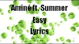 Aminé ft. Summer Walker - Easy (Official Lyrics)