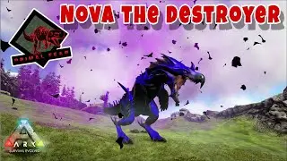 Nova The Destroyer Taming🔥 | Primal Fear | Ark P-21