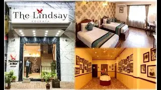 THE LINDSAY HOTEL REVIEW | 3 STAR | ROOM TOUR | KOLKATA, INDIA