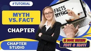 🔍 AI Book Generator: Myth vs. Fact Chapters for Clear Clarification