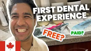 My First Dental Experience in Canada 2022: Complete Process, Fees and Documents Required