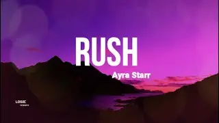 Ayra Starr - RUSH (LYRICS)